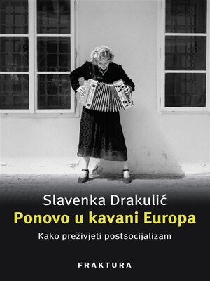 cover image of Ponovo u kavani Europa--kako preživjeti postsocijalizam